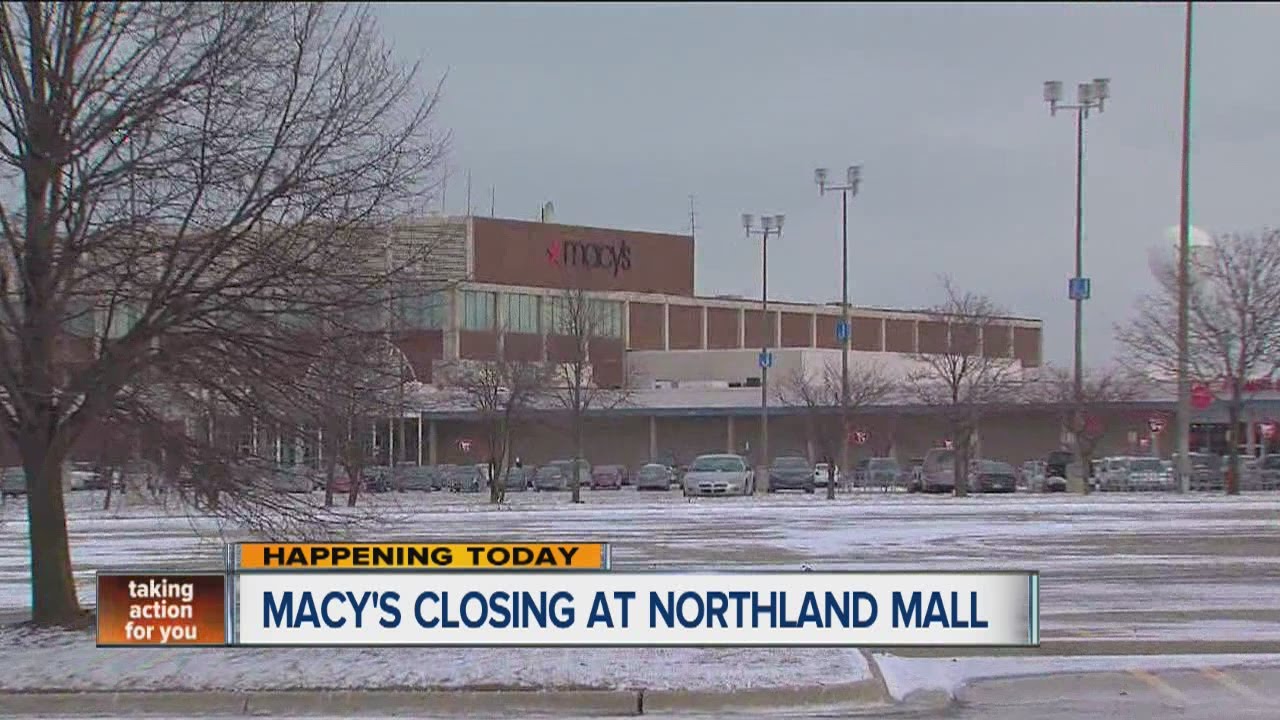 Macy's closing at Northland Mall