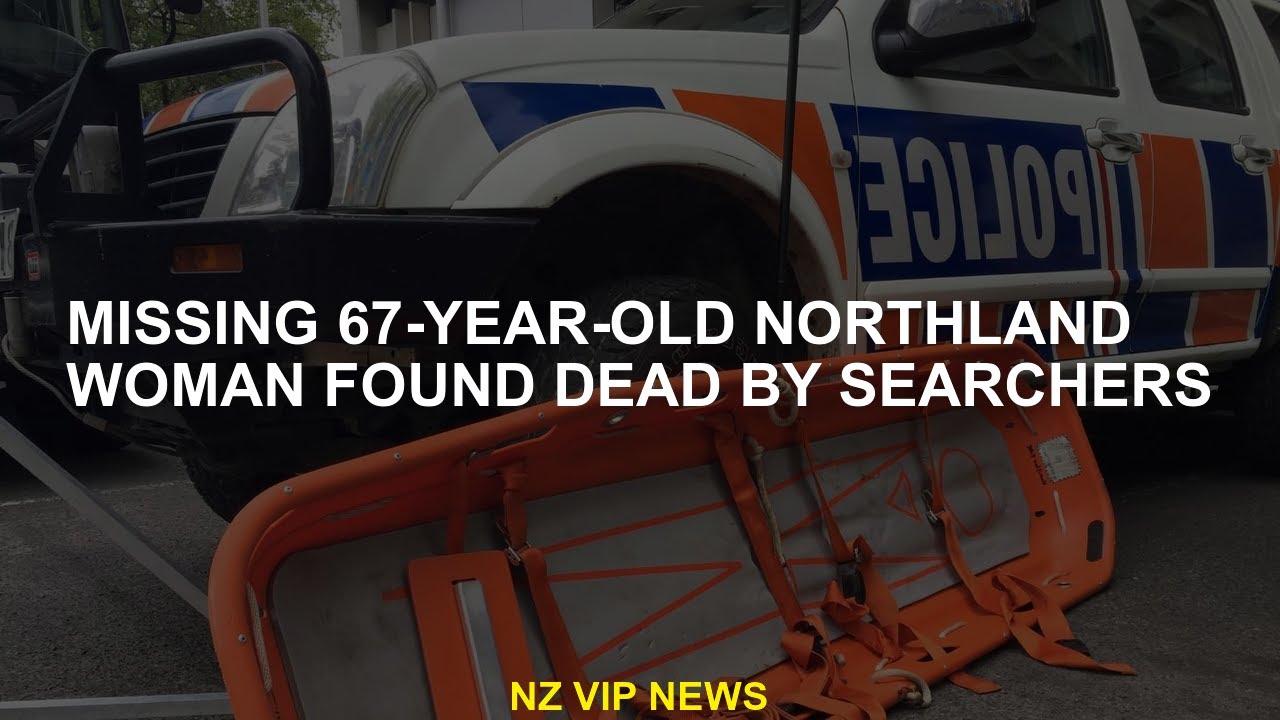 The missing 67 -year -old northland woman was found  by a seeker