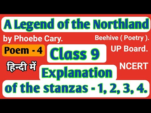 A Legend of the Northland Explanation Class 9 I explain stanzas 1,2,3,4 हिन्दी में I ncert, upboard