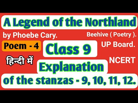 A Legend of the Northland Explanation Class 9 I explain stanza 9,10,11,12 हिन्दी में ncert upboard