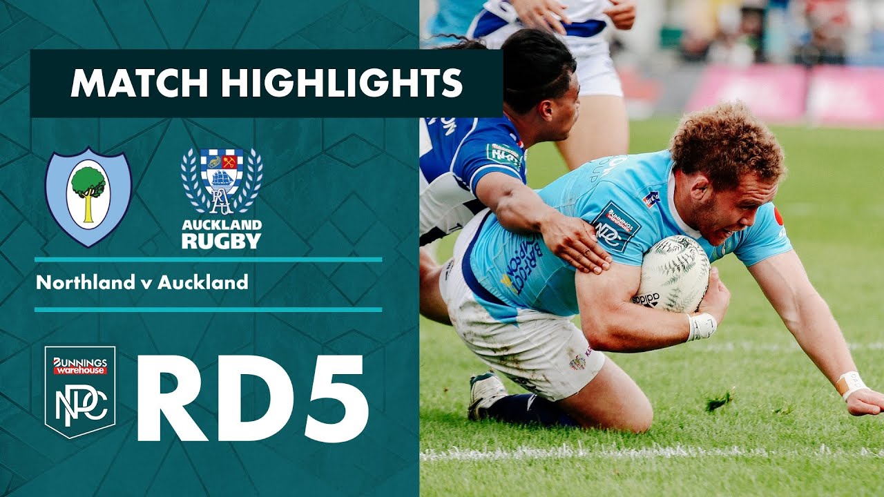 Bunnings NPC 2022 | Round 5 Highlights | Northland v Auckland