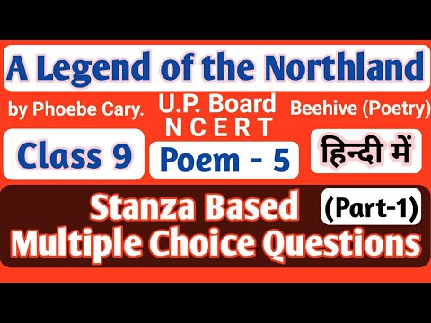 Stanza Based MCQs I Part-1 I A Legend of the Northland I class 9 multiple choice questionsहिन्दी में