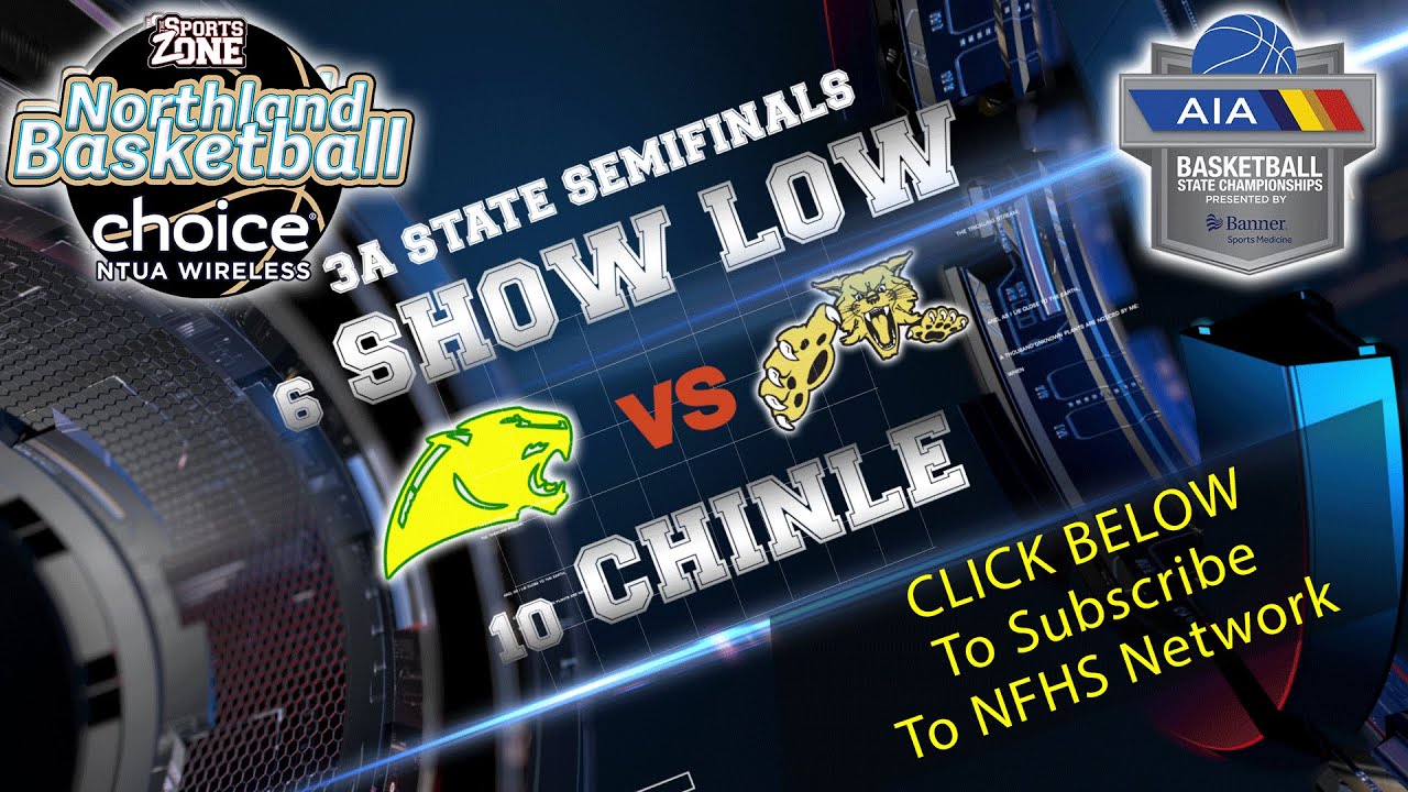 Northland Basketball Girls – No. 6 Show Low vs No. 10 Chinle – 3A Semifinals