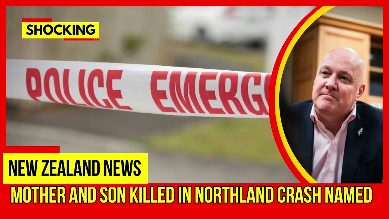 SHOCKING.. Mother and son killed in Northland crash named | NZ News